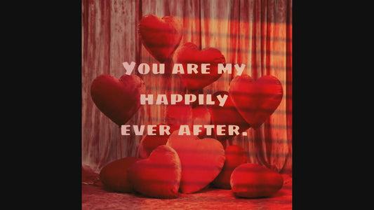 You are my happily ever after