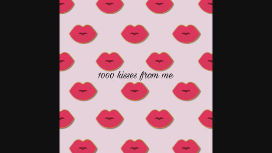 1000 kisses from me