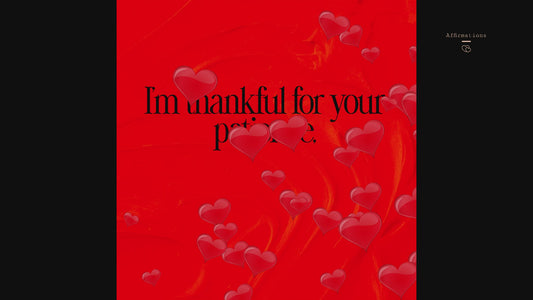 I’m thankful for your patience, your encouragement and the joy you bring me